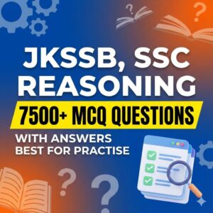 JKSSB , SSC Reasoning 7500+ MCQ Questions With Answers Best For Practise