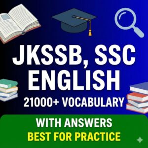 JKSSB , SSC English 21000+Vocabulary With Answers Best For Practise